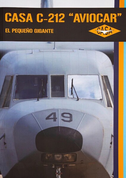 CASA C-212 "Aviocar": El Pequeno Gigante 9788409524242