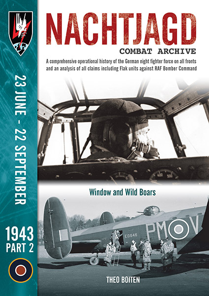 Nachtjagd Combat Archive 1943 Part 2: 23 June - 22 September 9781906592424