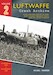 Luftwaffe Crash Archive 2, a Documentary History of every enemy Aircraft brought down over the UK; 15th August  to 29th August 1940 