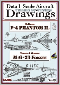 F4 Phantom + MiG-23 1/144 Variant by variant, detail Scale Aircraft Drawings 1018