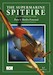 The Supermarine Spitfire Part 1: Merlin Powered. a Comprehensive guide 
