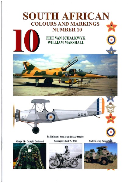 South African Colours & Markings 10 (AVRO Avian in SAAF service, Mirage III Part 3, Modern Army Camouflage. 9780620399906