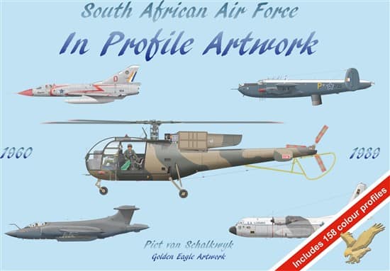 South African Air Force in Profile Artwork Volune 1 1960-1989 (REPRINT) 9780620982832