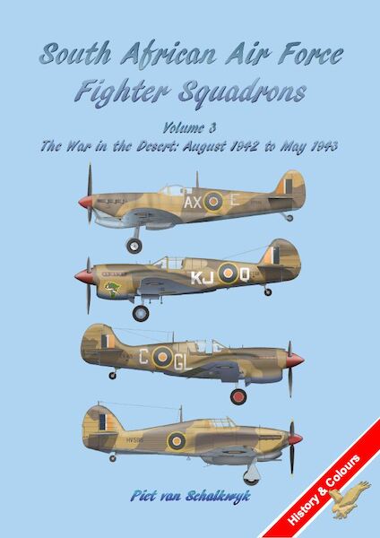 South African Air Force Fighter Squadrons Vol 3: The War in the Desert: August 1942 to May 1943  9781037046421