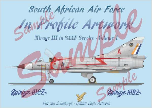 South African Air Force in Profile Artwork: Mirage III n SAAF Service Vol 1: Mirage IIICZ and Mirage IIIBZ1946-1960  9781049273...