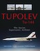 Tupolev Tu-144: The Soviet Supersonic Airliner 
