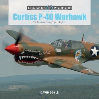 Curtiss P-40 Warhawk: The Famous Flying Tigers Fighter 9780764354328