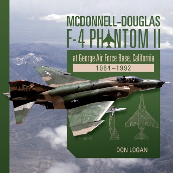 McDonnell-Douglas F-4 Phantom II at George Air Force Base, California: 1964-1992 9780764354496