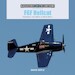 F6F Hellcat: Grumman's Ace Maker in World War II 