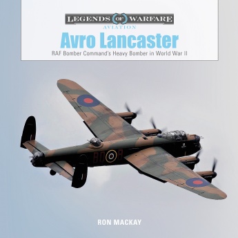 Avro Lancaster: RAF Bomber Command's Heavy Bomber in World War II  9780764358456