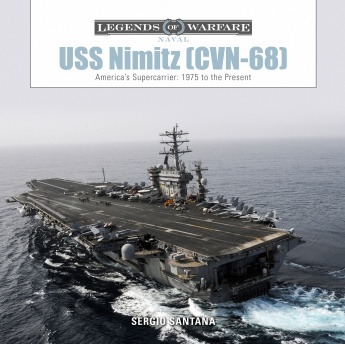 USS Nimitz (CVN-68): America's Supercarrier: 1975 to the Present 9780764358494