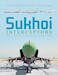 Sukhoi Interceptors: The Su-9, Su-11, and Su-15: Unsung Soviet Cold War Heroes 