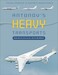 Antonov's Heavy Transports: From the An-22 to An-225, 1965 to the Present 