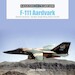 F-111 Aardvark General Dynamics' Variable-Swept-Wing Attack Aircraft 