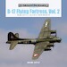 B-17 Flying Fortress, Vol. 2: Boeing's B-17E through B-17H in World War II 