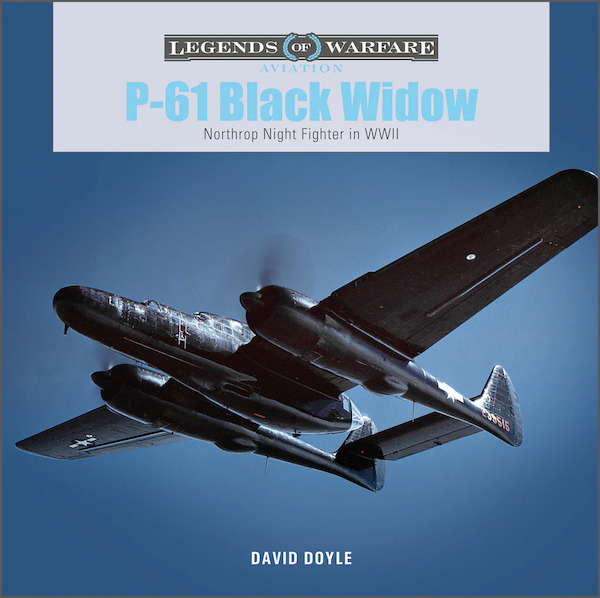 P-61 Black Widow : Northrop Night Fighter in WWII  9780764365270