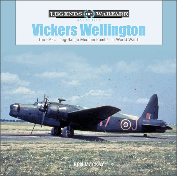 Vickers Wellington : The RAF’s Long-Range Medium Bomber in World War II  9780764365294