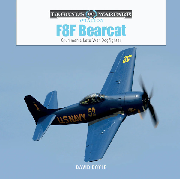 F8F Bearcat : Grumman's Late-War Dogfighter 9780764367014