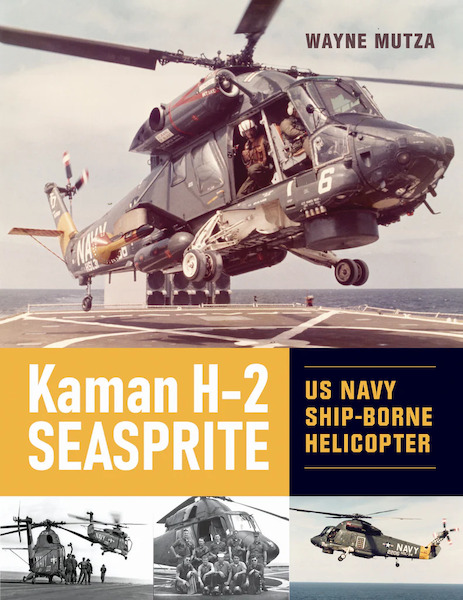 Kaman H-2 Seasprite : US Navy Shipborne Helicopter  9780764369339