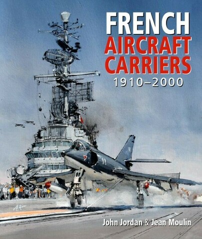 French Aircraft Carriers 1910-2000 9781036124533