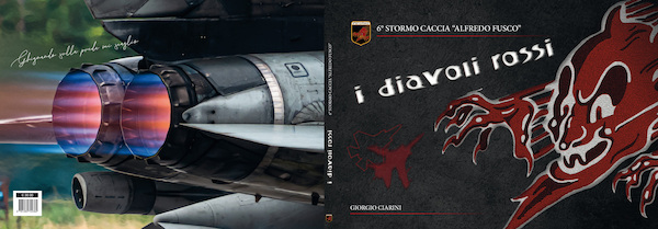 I Diavoli Rossi: 6 Stormo Caccia Alfredo Fusco 9791280722362