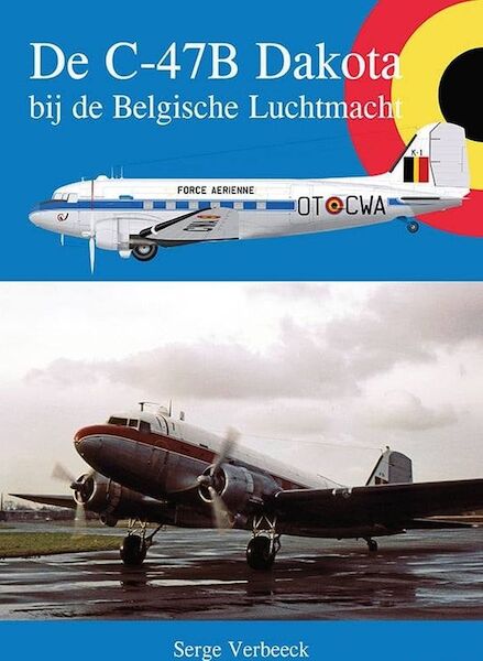 De C47B Dakota bij de Belgische Luchtmacht (LAST STOCKS!)  9789058682369