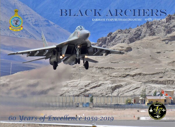 Black Archers : 47 sqn Indian Air Force 60 Years of Excellence 1959-2019 ARCHERS