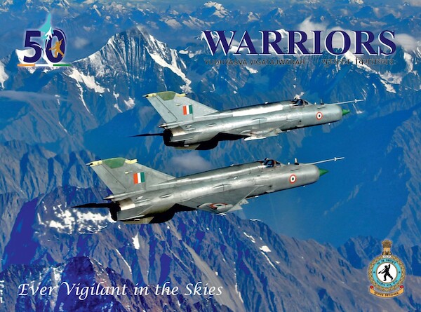 Warriors :  Ever vigilant in the skies, Golden Jubilee 26 sqn Indian Air Force  WARRIORS