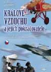 Krlov vzduchu a jejich pokracovatel (Air kings and their followers)  9788086808680