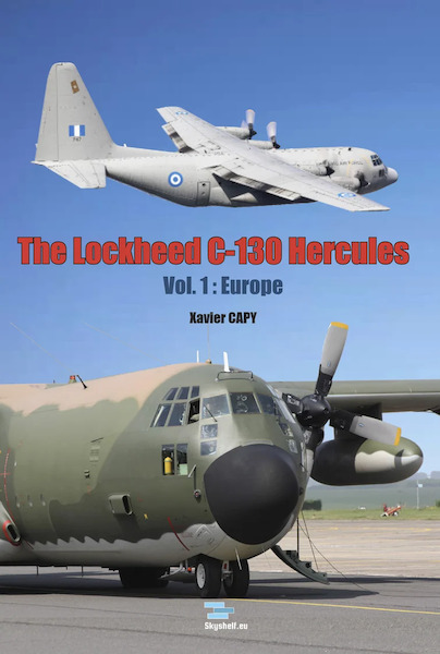 The Lockheed C-130 Hercules - Vol. I Europe 97898330198