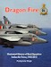 Dragon Fire: Illustrated History of No. 6 Squadron Indian Air Force 1942-2012 