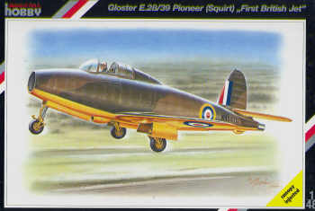Gloster E28/39 Pioneer (Squirt) `First British jet" (REISSUE) SH48017