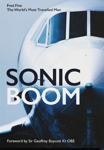 Sonic Boom:  Fred Finn - The World's Most Travelled Man  9781399990097