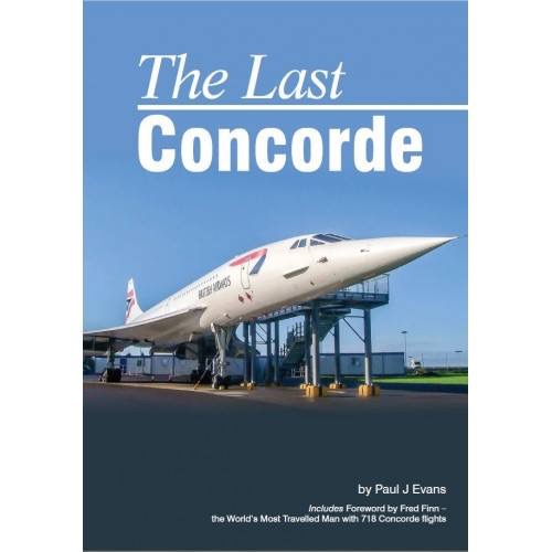 The Last Concorde  LAST CONCORDE