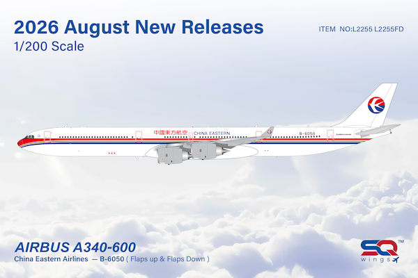 Airbus A340-600 China Eastern Airlines B-6050 L2255