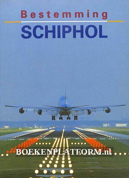 Bestemming Schiphol  9012083052