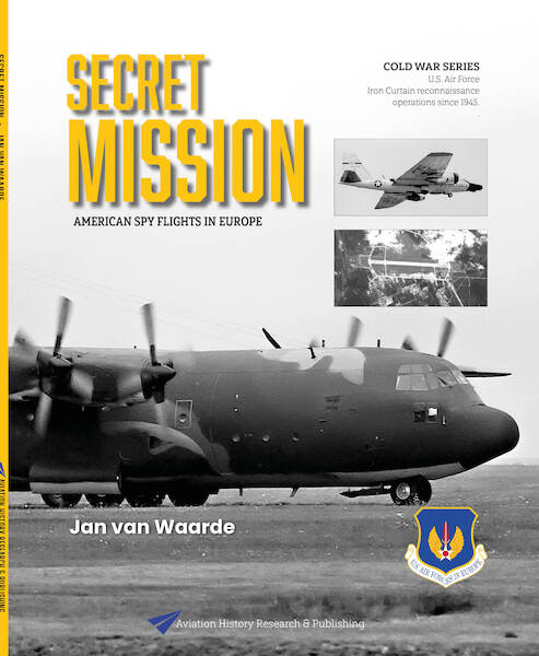 Secret Mission: Cold War Spy Flights in Europe  9789090380391