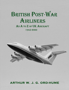 British Post-War Airliners: An A to Z of UK Aircraft 1945-2000 volume 1  9781840337693