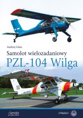Samolot Wielozadaniowy PZL-104 Wilga  9788366549760