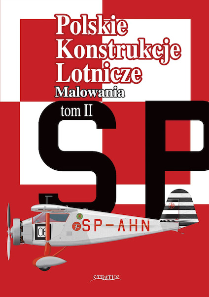 Polskie Konstrukcje Lotnicze tom II malowania (Polish Aircraft designs 1971 to 2020 in colour Part 2) 9788367227902