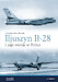 Iljuszyn Ił-28 i jego wersje w Polsce -/  Ilyushin Il-28 and its versions in Poland Maxi 16