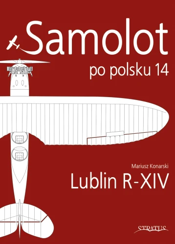 Samolot po Polsku 14: Lublin R-XIV  9788368377026