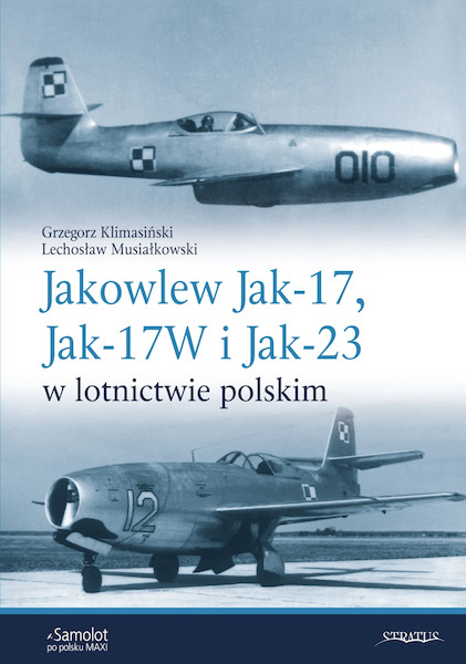 Jakowlew Jak-17, Jak-17W i Jak-23 w lotnictwie polskim  9788368377088