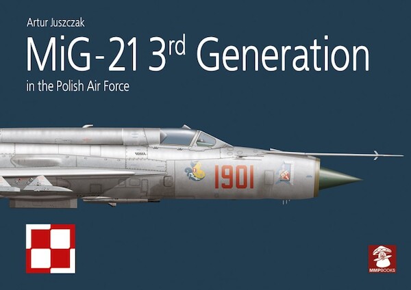 MiG-21 3rd Generation in the Polish Air Force 9788368377156