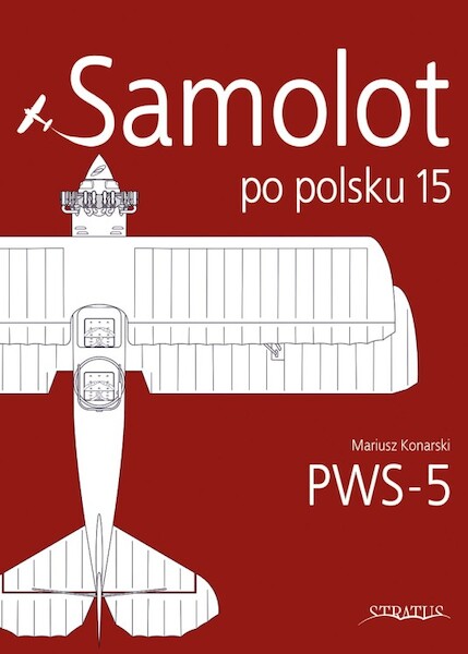 Samolot po Polsku 16: PWS-5  9788368377323