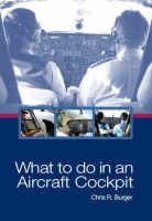 What to do in an Aircraft Cockpit  9780620326964