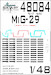 Painting mask Canopy and Exhaust Mikoyan MiG29 (Great Wall Hobby) SXA48084