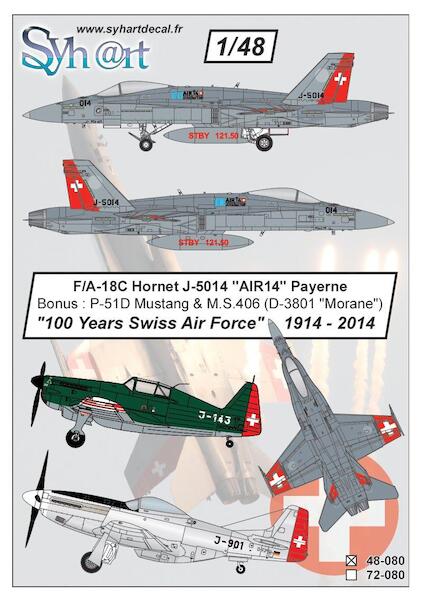 F/A18C Hornet (J-5014 'Air 14' Payerne) + bonus MS406 and P51 Mustang "100 years Swiss AF" 1914-2014  72-080