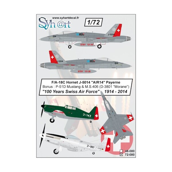 F/A18C Hornet (J-5014 'Air 14' Payerne) + bonus MS406 and P51 Mustang "100 years Swiss AF" 1914-2014  72-080