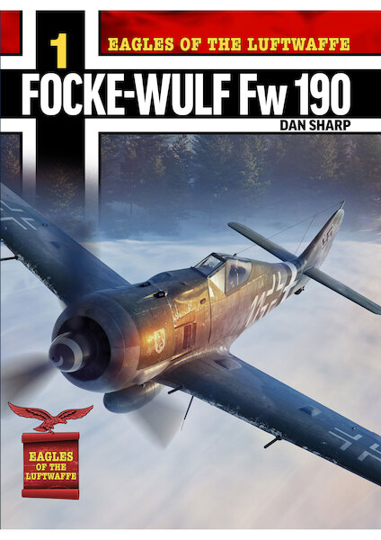 Eagles of the Luftwaffe: Focke-Wulf Fw 190 A, F and G 9781911658054